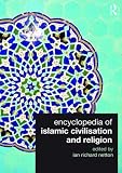 Encyclopedia of Islamic civilisation and religion