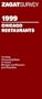 Chicago Restaurant Survey: 1999 (Zagat Restaurant Guides)
