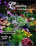 Celebrating A Small English Garden (Maureen Jabour)