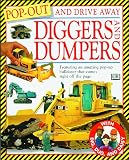 Diggers and Dumpers: Pop-Out and Drive Away