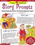 Funny & Fabulous Story Prompts (Grades 2-4)