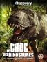 Le Choc des Dinosaures - 2 DVD - Discovery Channel