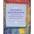 Case Studies in Special Education Law: No Child Left Behind Act and Individuals with Disabilities Education Improvement... by Mary K. Weishaar