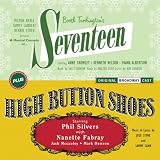 Seventeen & High Button Shoes (Original Broadway Cast)