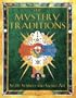 The Mystery Traditions: Secret Symbols and Sacred Art