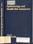 Epidemiology and Health Risk Assessment