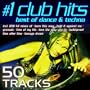 #1 Club Hits 2011 - Best Of Dance & Techno