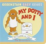 My Potty and I (Berenstain Bears Baby Board Book) (BBears Baby Board Book)