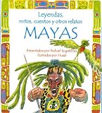 Leyendas, mitos, cuentos y otros relatos mayas / Legends, myths, stories and other Mayan Tales (Leyendas, Mitos, Cuentos Y Otros Relatos / Legends, Myths, Stories and Other Tales) (Spanish Edition)