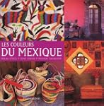 Les Couleurs du Mexique