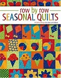 Row by Row Seasonal Quilts (Leisure Arts #4124)