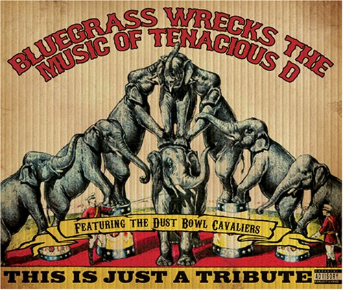 Bluegrass Wrecks the Music of Tenacious D: This Is Just a Tribute