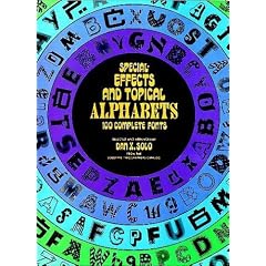 Special Effects and Topical Alphabets: 100 Complete Fonts (Picture Archives)