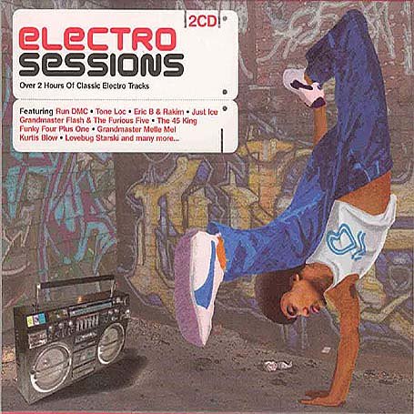 CD-Charts  Music : Electro Sessions: Over 2 Hours of Classic Electro Tracks