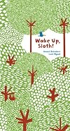 Wake Up, Sloth!