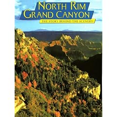Grand Canyon North Rim: The Story Behind the Scenery