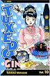 Tuxedo Gin, Vol. 10