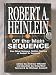 Off the Main Sequence: The Other Science Fiction Stories of Robert A. Heinlein