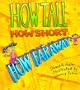 How Tall, How Short, How Far Away?
