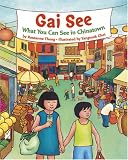 Gai See: What You See in Chinatown