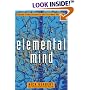 Elemental Mind: Human Consciousness and the New Physics