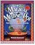 The Magical Melting Pot: America's Leading Chefs Share Childhood Memories and Favorite Foods