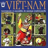 Traditional Music of Vietnam: Instruments and Ensembles