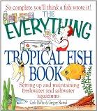 The Everything Tropical Fish Book (Everything Series)
