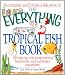 The Everything Tropical Fish Book (Everything (Pets))