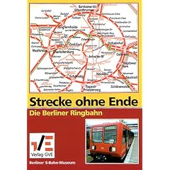 Strecke ohne Ende: Die Berliner Ringbahn