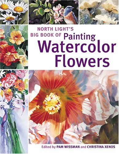 North Lights Big Book of Painting Watercolor Flowers 