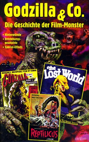 Godzilla & Co. - Die Geschichte der Film-Monster
