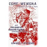 Come, Wewoka & Diary of Medicine Flower