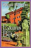 Evans to Betsy (Constable Evans Mysteries)