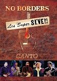 Los Super Seven: No Borders: Canto