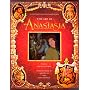 Anastasia: The Art, the Animation, the Movie