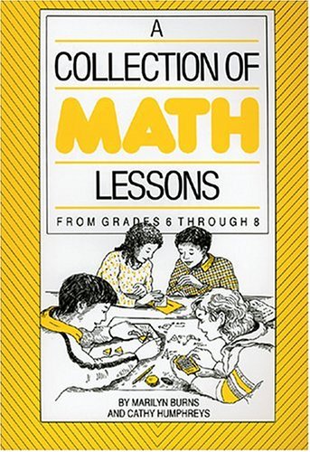 A Collection of Math Lessons, Grades 6-8