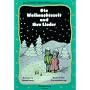 Die Weihnachtszeit und ihre Lieder