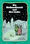 Die Weihnachtszeit und ihre Lieder