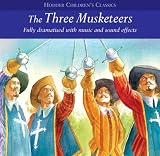 The Three Musketeers (Childrens Audio Classics)
