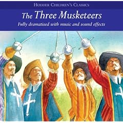 The Three Musketeers (Children's Audio Classics)