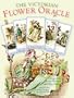 The Victorian Flower Oracle [With Cards]