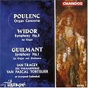 Poulenc: Organ Concerto; Widor: Symphony No. 5; Guilmant: Symphony No. 1