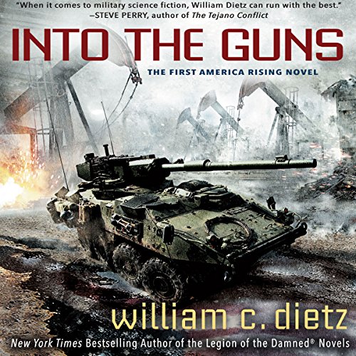 Into the Guns: America Rising, Book 1