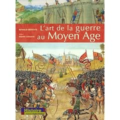 L'art de la guerre au Moyen Age