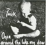 Once Around The Lake My Dear