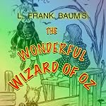 The Wonderful Wizard of Oz | L. Frank Baum