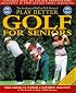 Play Better Golf for Seniors