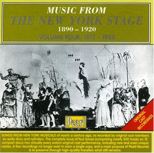 CD-Charts  Search : Music from the New York Stage, Vol. 4: 1917-20