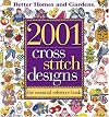 2001 Cross Stitch Designs : The Essential Reference Book (Better Homes & Gardens)